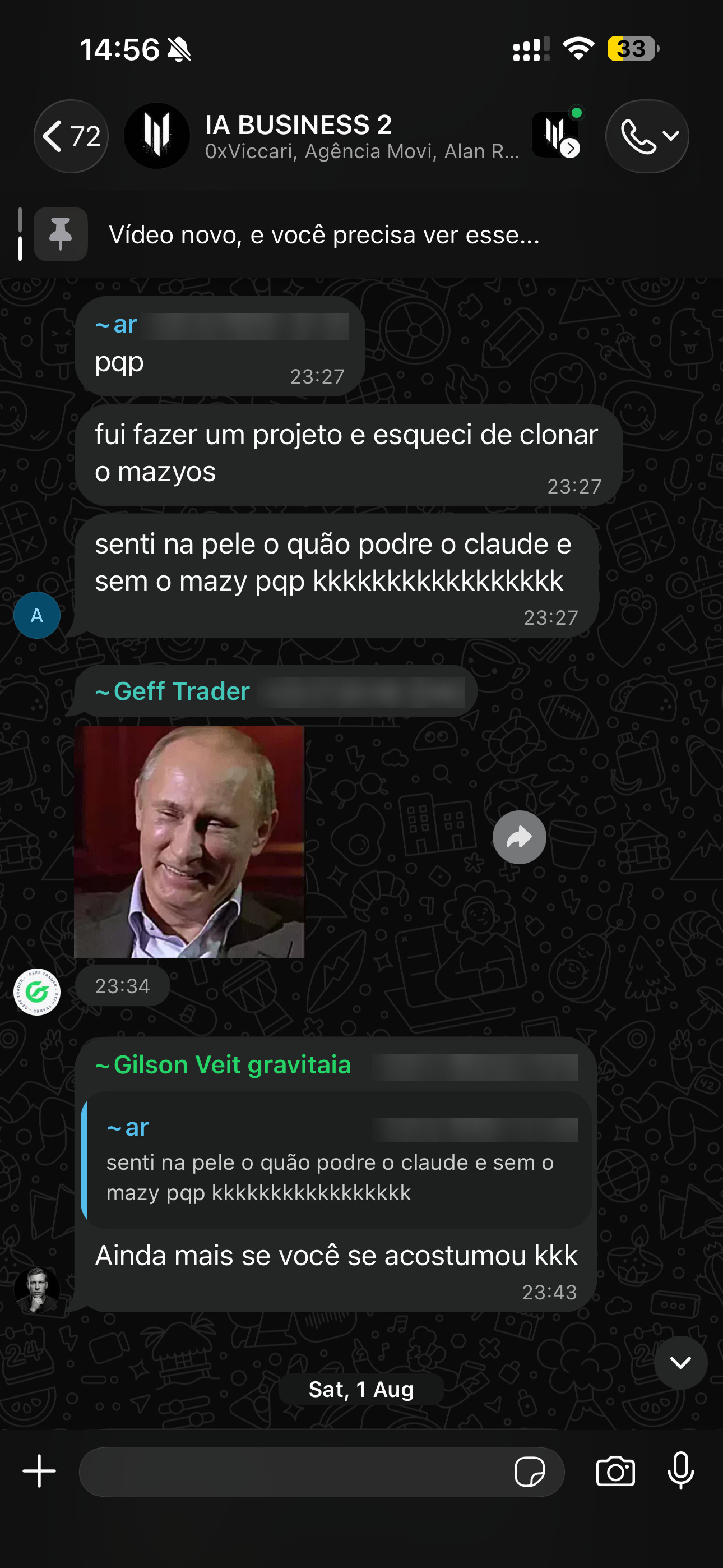 Print de ~ar, no grupo IA BUSINESS 2, 31/07, 23h27: “fui fazer um projeto e esqueci de clonar o mazyos / senti na pele o quão podre o claude e sem o mazy pqp kkkkkkkkk”