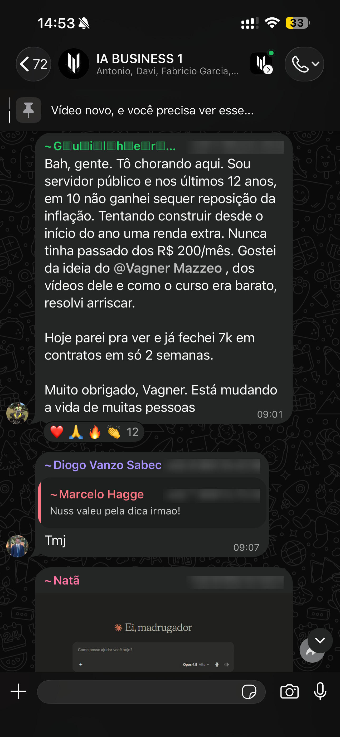 Print de ~Guilher…, no grupo IA BUSINESS 1, 24/07, 9h01: “Bah, gente. Tô chorando aqui. Sou servidor público e nos últimos 12 anos, em 10 não ganhei sequer reposição da inflação… já fechei 7k em contratos em só 2 semanas”