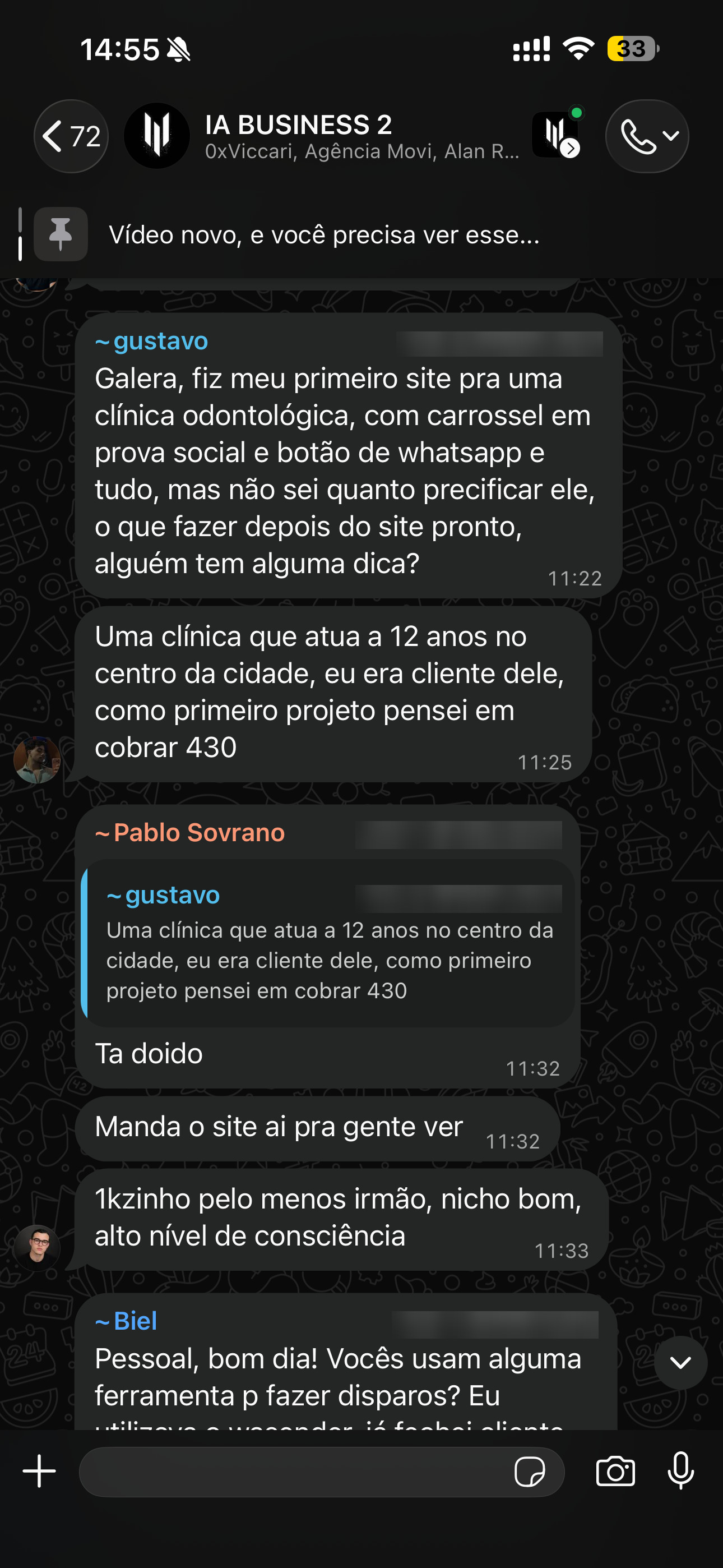 Print de ~gustavo e ~Pablo Sovrano, no grupo IA BUSINESS 2, 29/07, das 11h22 às 11h33: “como primeiro projeto pensei em cobrar 430 · Ta doido · 1kzinho pelo menos irmão, nicho bom, alto nível de consciência”