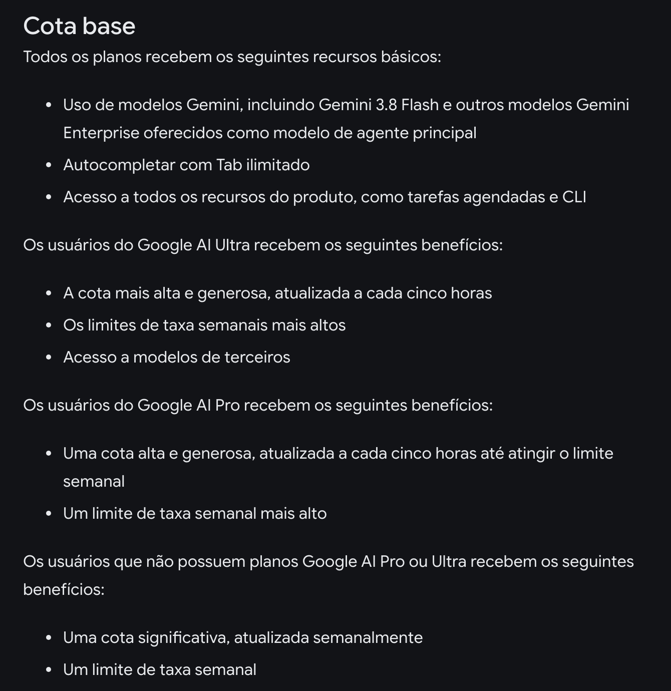 A seção Cota base da página Planos, na documentação do Antigravity, em português: todo plano tem os modelos Gemini, o autocompletar ilimitado e todos os recursos, como as tarefas agendadas e a CLI; no Google AI Ultra e no Pro a cota volta a cada cinco horas; quem não tem o Pro nem o Ultra tem uma cota que volta toda semana