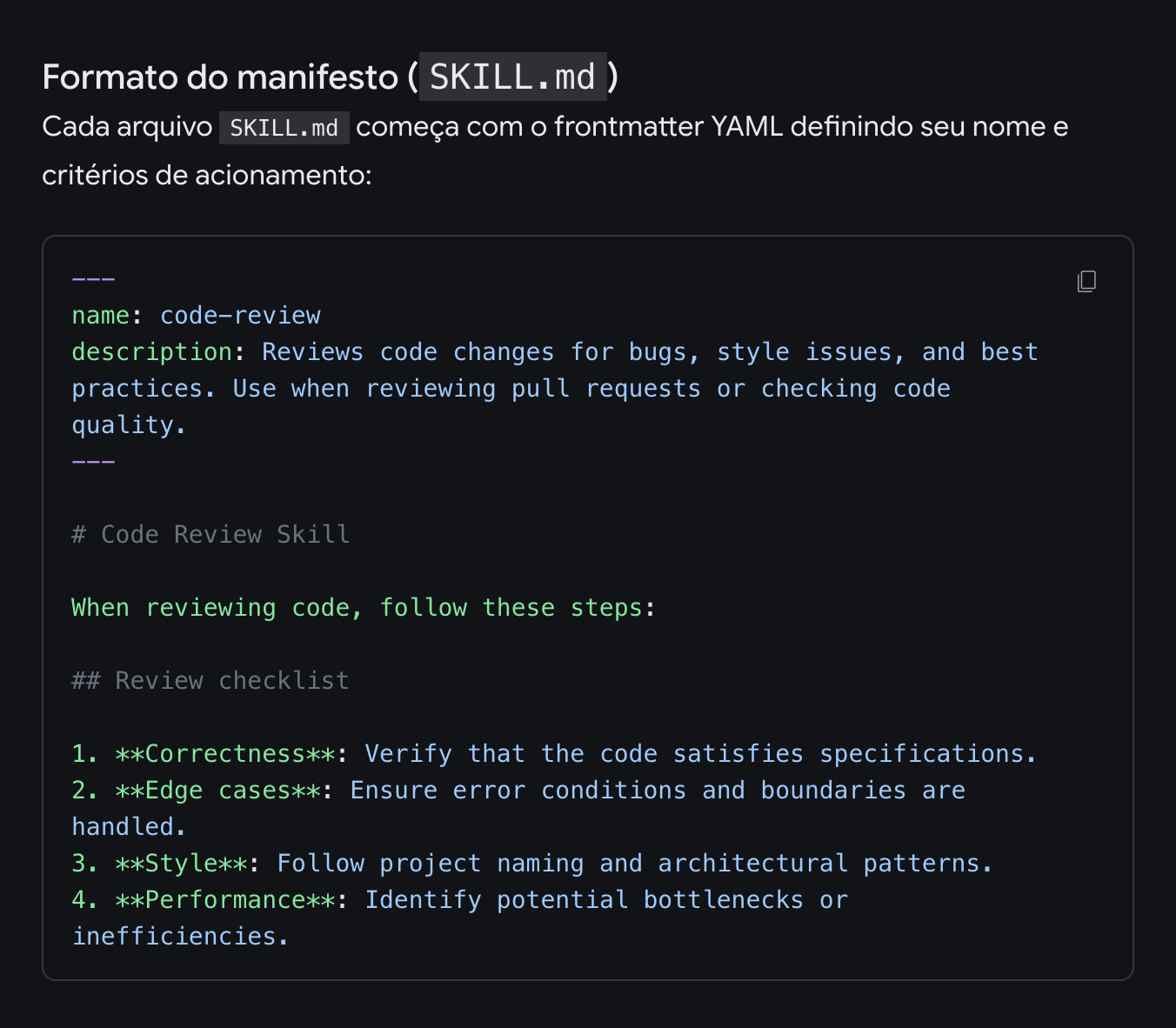 O formato do SKILL.md na documentação do Antigravity: o arquivo abre com o bloco entre três tracinhos, com name: code-review e a description que diz quando usar a skill, e embaixo vêm as instruções, com uma lista de revisão em quatro itens