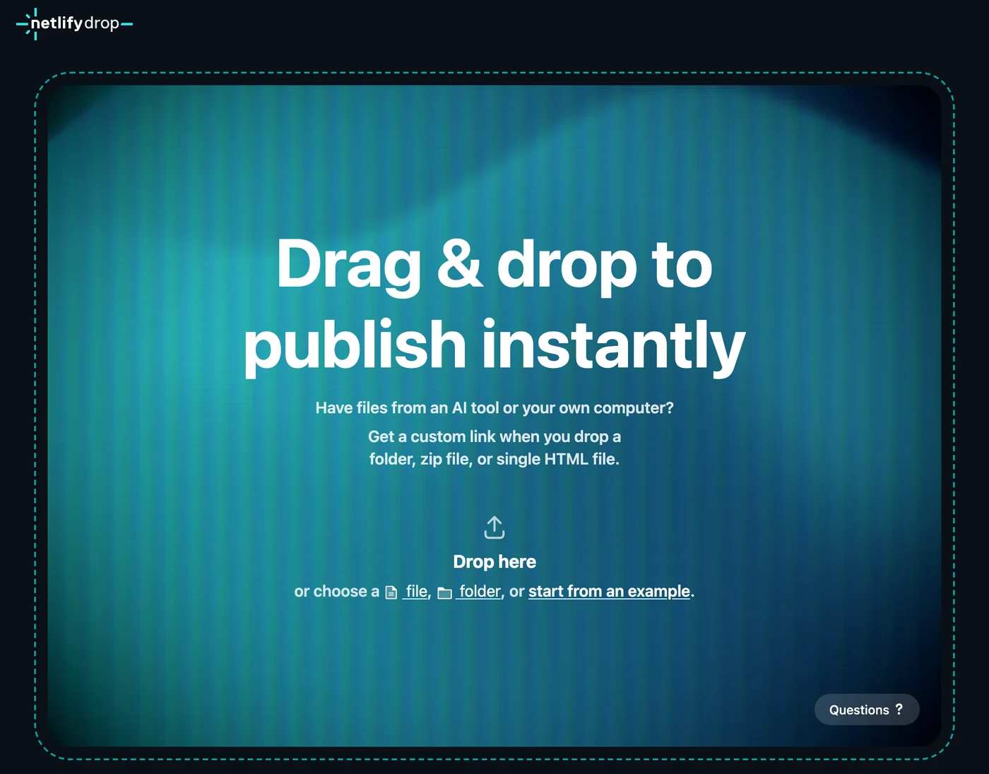 A página do Netlify Drop, em inglês: o título Drag & drop to publish instantly, o convite pra quem tem arquivos de uma ferramenta de IA ou do próprio computador e a área Drop here, onde você solta uma pasta, um zip ou um HTML e recebe um link