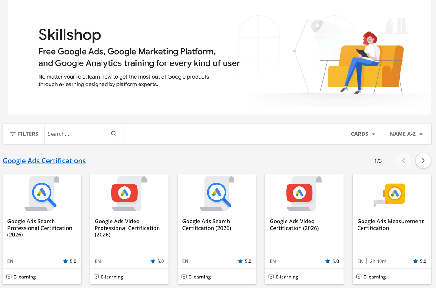 A página do Google Ads no Skillshop, a escola do Google, em inglês: Free Google Ads, Google Marketing Platform, and Google Analytics training for every kind of user, e a fileira Google Ads Certifications, com as certificações de Search e de Video de 2026 e a de Measurement