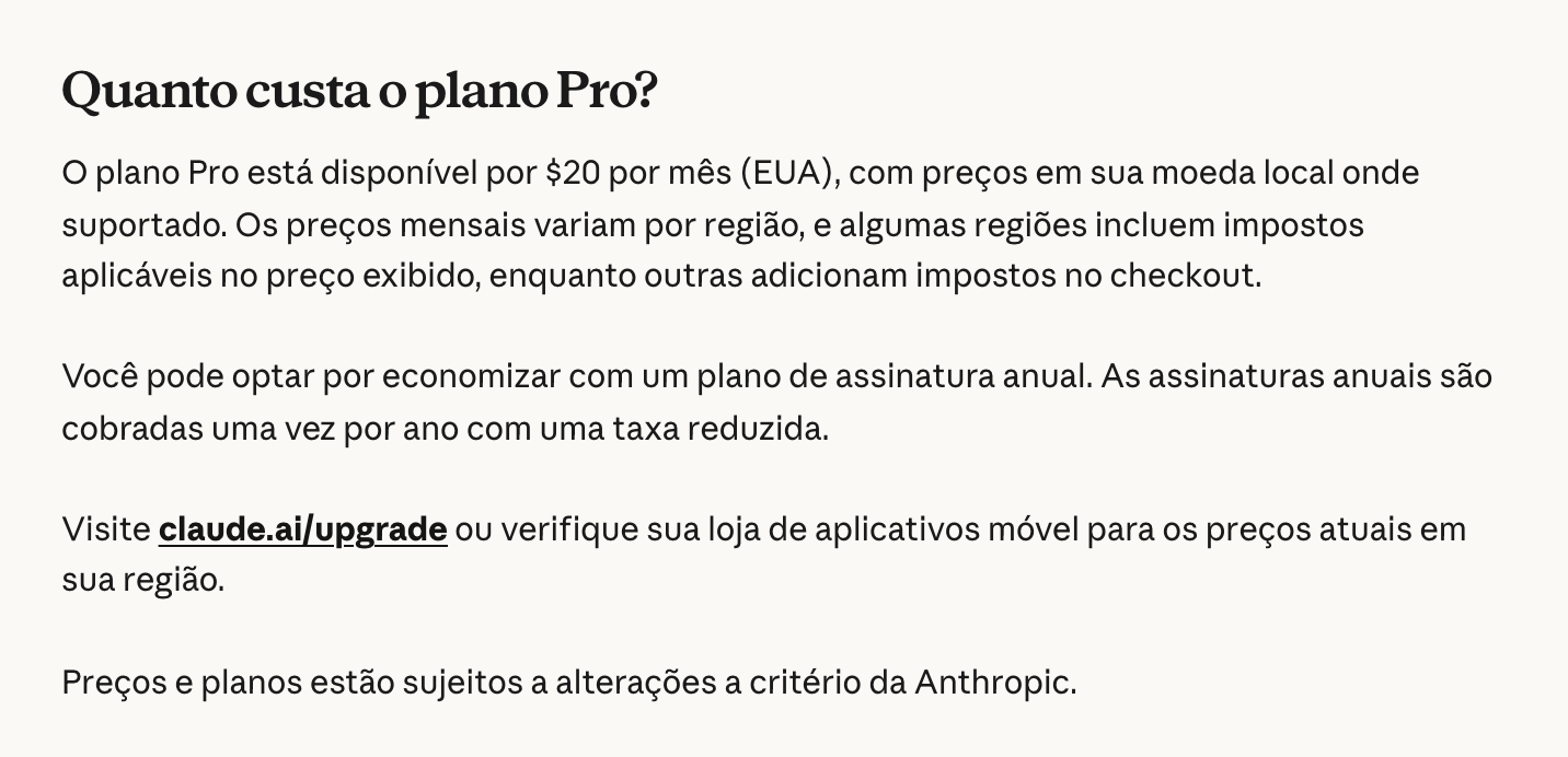 Trecho da central de ajuda da Anthropic em português, “Quanto custa o plano Pro?”: US$ 20 por mês nos Estados Unidos, com preço na moeda local onde dá, imposto incluso ou somado no checkout conforme a região, o anual com taxa reduzida e o link claude.ai/upgrade pra ver o preço da sua região
