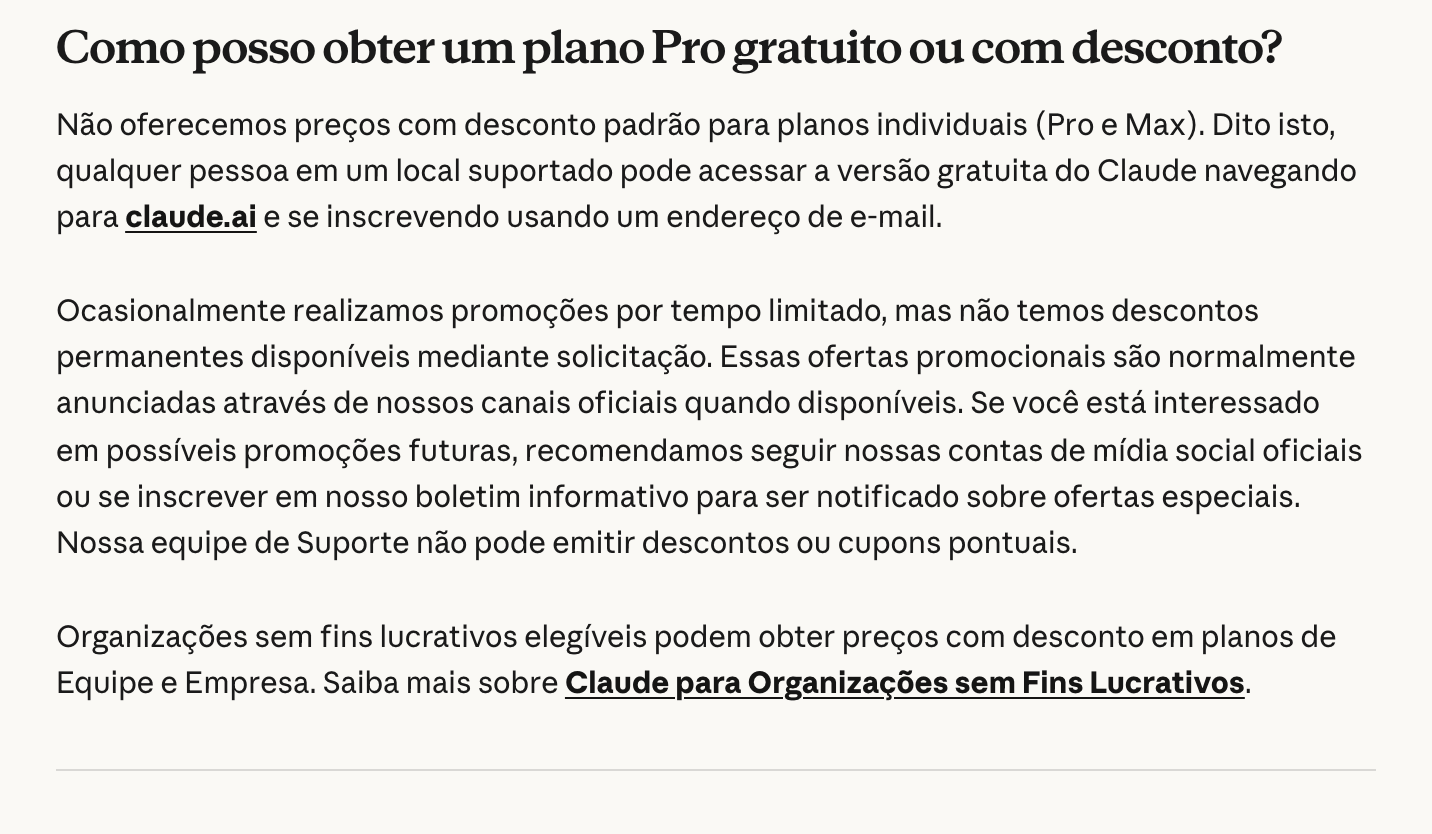 Trecho da central de ajuda da Anthropic em português, “Como posso obter um plano Pro gratuito ou com desconto?”: não há preço com desconto padrão pro Pro e pro Max, o plano grátis é pra qualquer um com e-mail, promoção só de vez em quando e pelos canais oficiais, e o suporte não emite desconto nem cupom