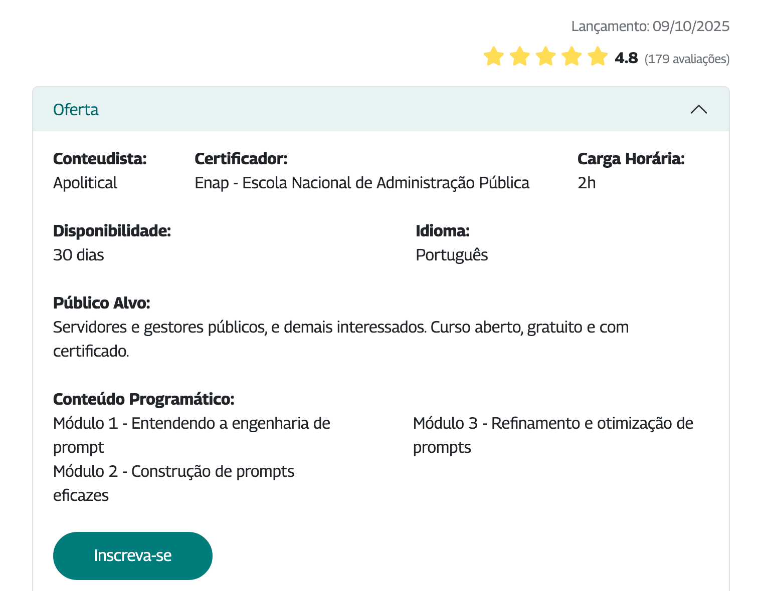 A caixa Oferta do curso Engenharia de prompt eficaz para servidores públicos, na Escola Virtual de Governo: certificador Enap, carga horária de 2h, 30 dias pra concluir, em português, o público-alvo “Servidores e gestores públicos, e demais interessados. Curso aberto, gratuito e com certificado” e o botão Inscreva-se