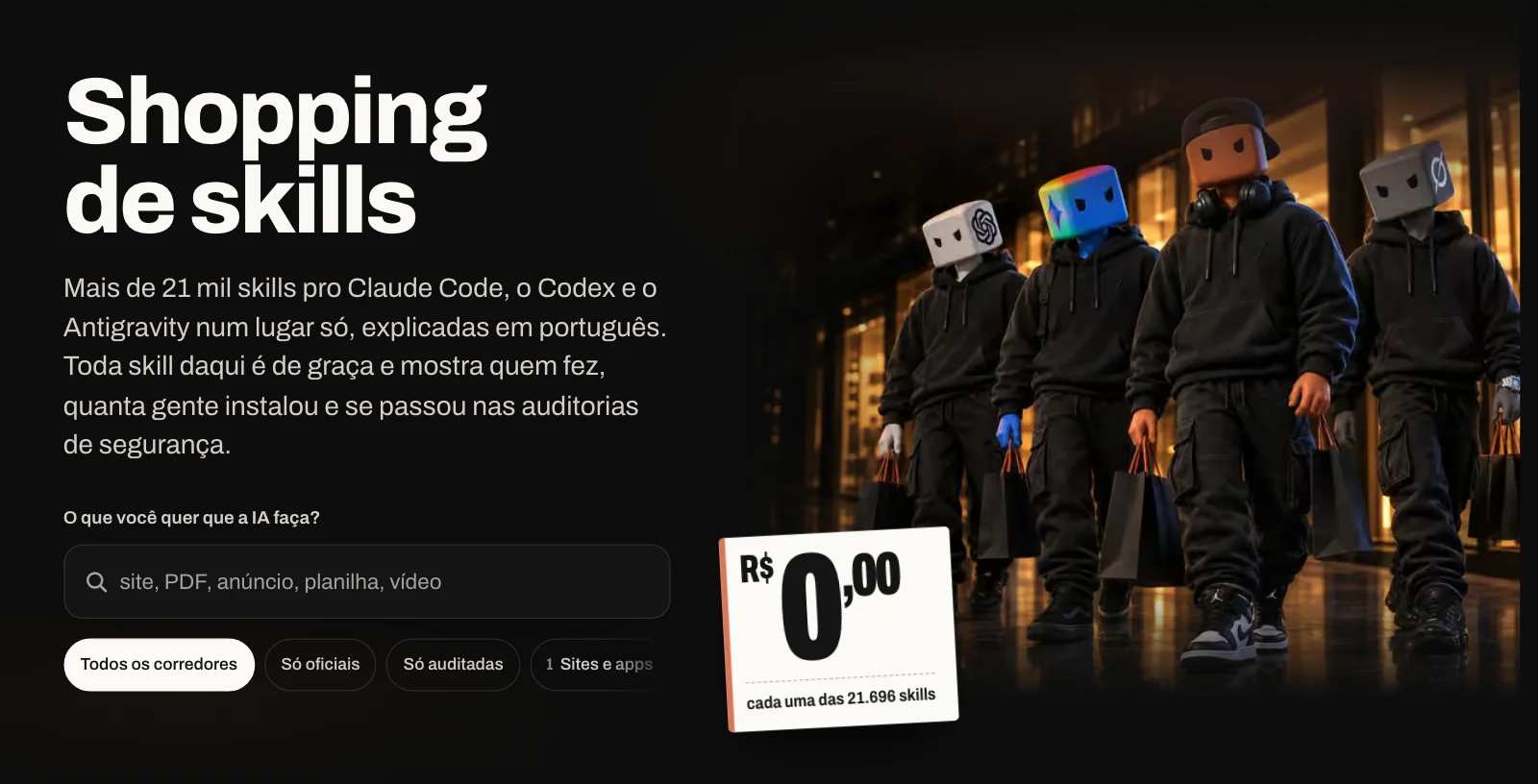 A frente do Shopping de skills no mazyos.com.br, com o título, a busca O que você quer que a IA faça, os filtros Só oficiais e Só auditadas e a etiqueta R$ 0,00 de cada uma das 21.696 skills