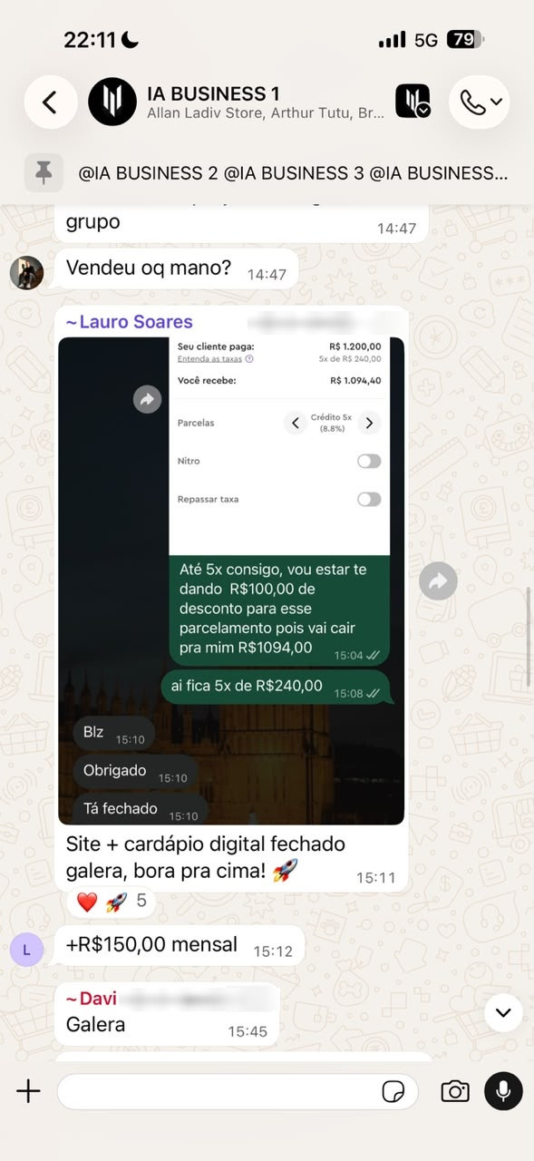 Print de ~Lauro Soares, no grupo IA BUSINESS 1, 14/09, 15h11: “Site + cardápio digital fechado galera, bora pra cima! 🚀 / +R$150,00 mensal”
