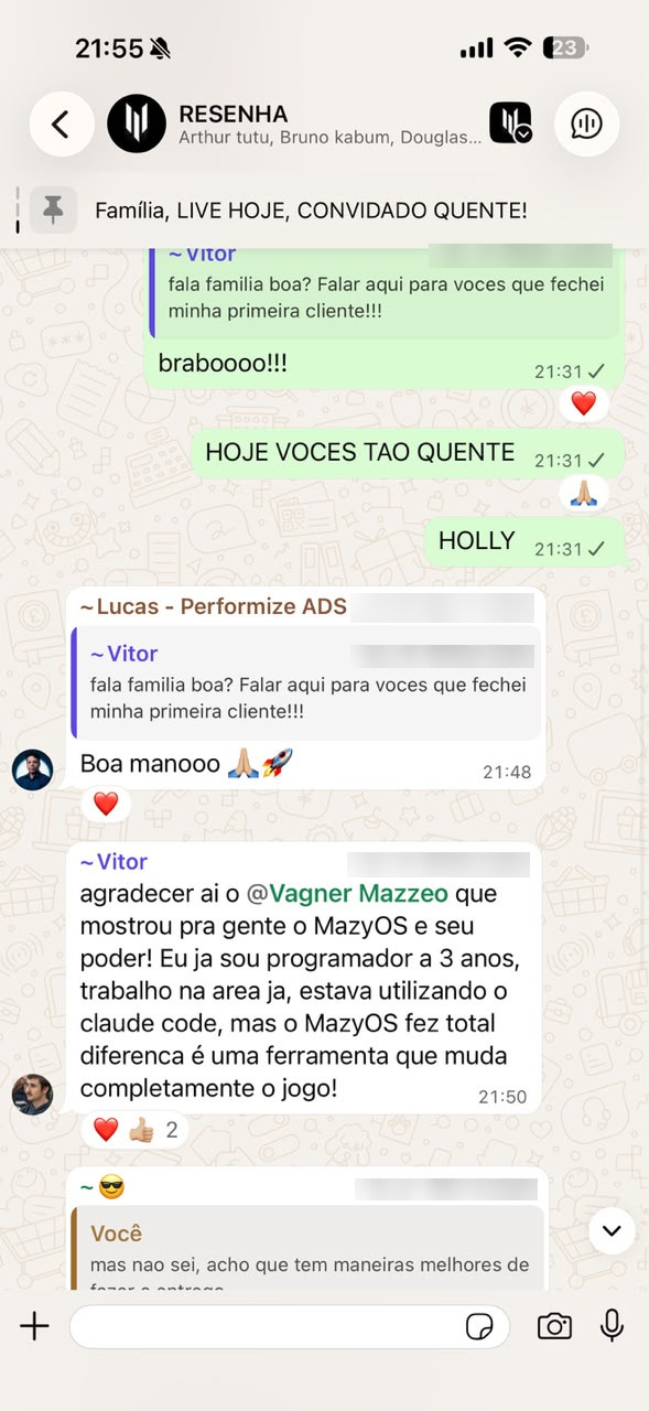 Print de ~Vitor, no grupo RESENHA, 21h50: “Eu ja sou programador a 3 anos, trabalho na area ja, estava utilizando o claude code, mas o MazyOS fez total diferenca”