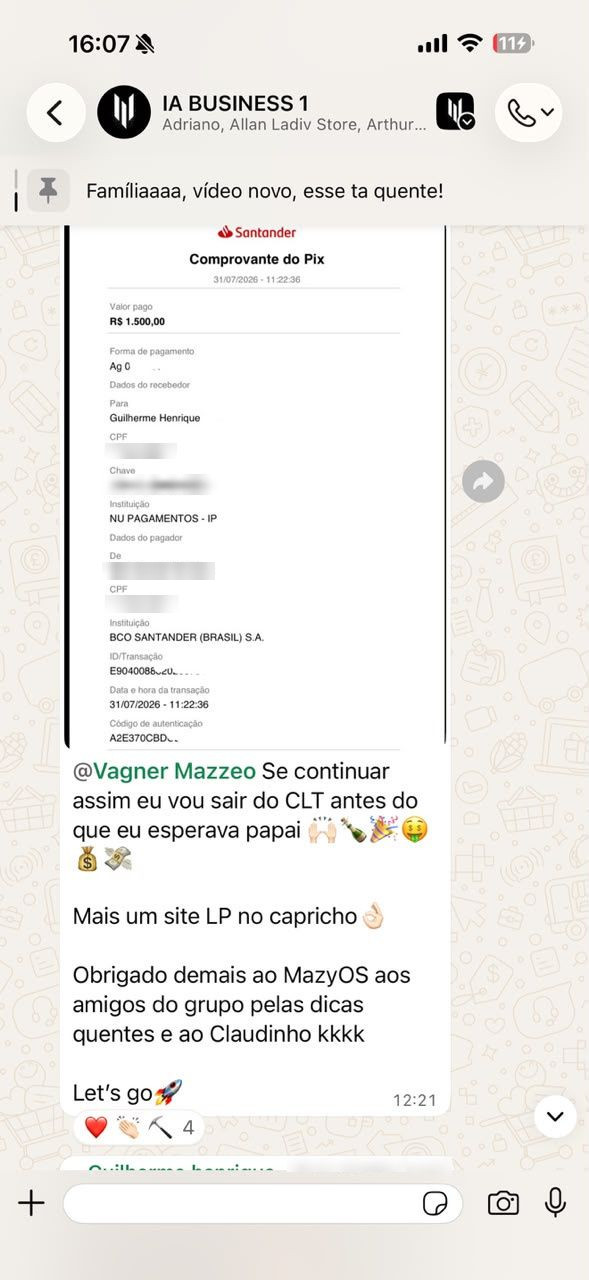Print no grupo IA BUSINESS 1, 31/07, 12h21: “Se continuar assim eu vou sair do CLT antes do que eu esperava papai / Mais um site LP no capricho / Obrigado demais ao MazyOS”