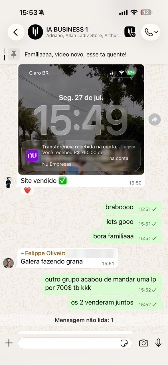 Print no grupo IA BUSINESS 1, 27/07, 15h50: “Você recebeu R$ 750,00 […] na conta Nu Empresas. · Site vendido ✅”