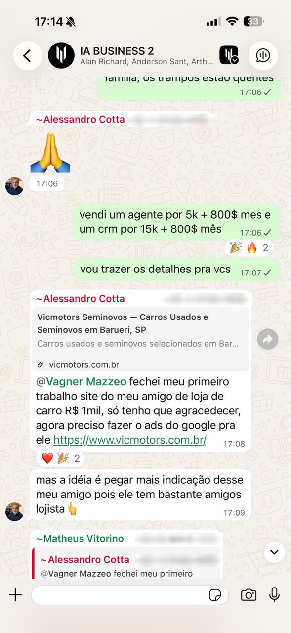 Print de O Vagner, no grupo IA BUSINESS 2, 18/08, 17h06: “vendi um agente por 5k + 800$ mes e um crm por 15k + 800$ mês”