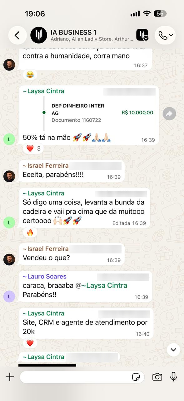 Print de ~Laysa Cintra, no grupo IA BUSINESS 1, 16h39: “DEP DINHEIRO INTER R$ 10.000,00 · 50% tá na mão · Site, CRM e agente de atendimento por 20k”
