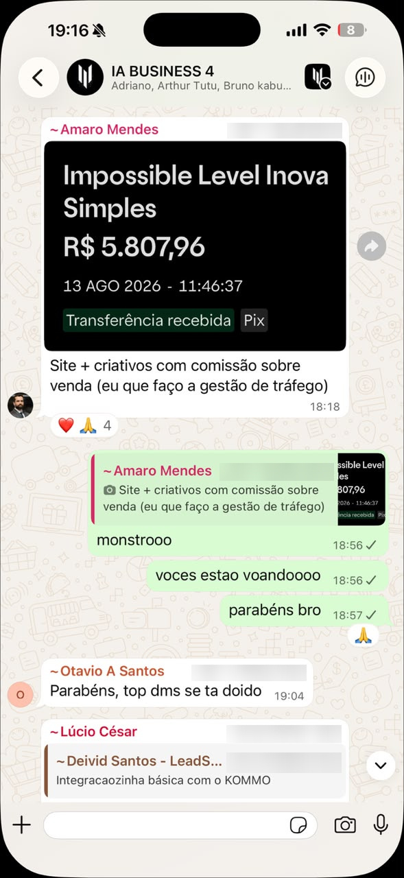 Print de ~Amaro Mendes, no grupo IA BUSINESS 4, 18h18: “R$ 5.807,96, transferência recebida · Site + criativos com comissão sobre venda”