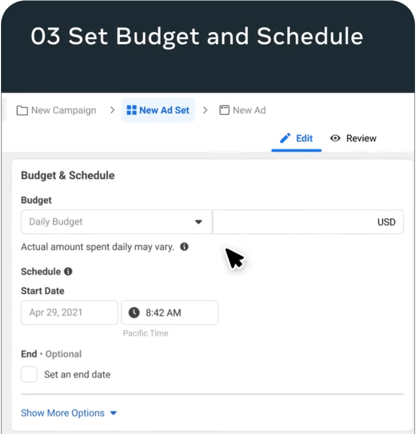A etapa Set Budget and Schedule do Gerenciador de Anúncios, na imagem oficial da Meta: o orçamento diário (Daily Budget), a data e a hora de início da campanha e o fim opcional