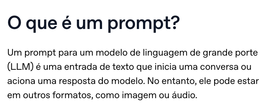A seção “O que é um prompt?” do artigo de engenharia de prompt da central de ajuda da OpenAI, em português: uma entrada de texto que inicia uma conversa ou aciona uma resposta do modelo.